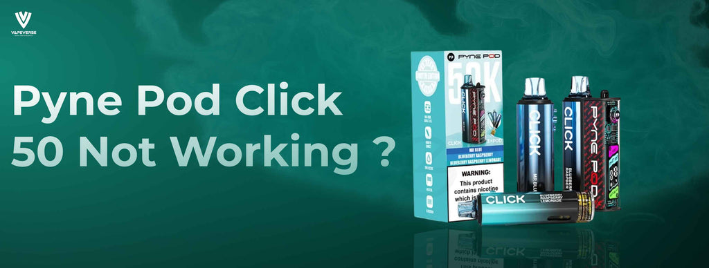 Pyne Pod Click 50 Not Working - Problems & Their Solutions