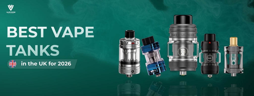 Best Vape Tanks in the UK for 2026