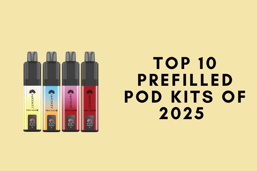 Top 10 Best Prefilled Pod Kits to buy in 2025