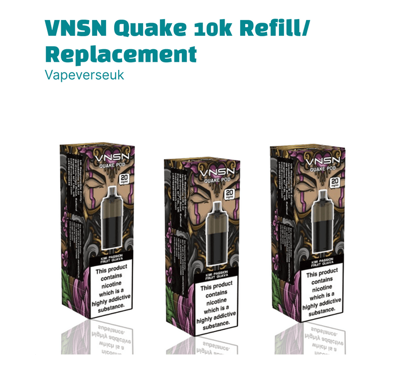 VNSN Quake 10k Refill/Replacement Pod - Starting From £4.99