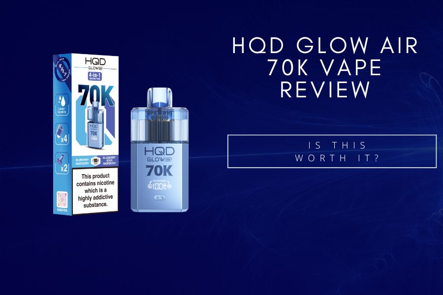 HQD Glow Air 70K Review - Why You should Buy this vape kit?