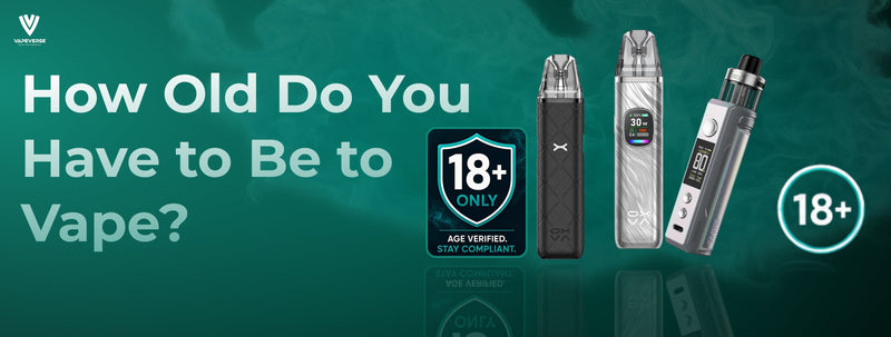 How Old Do You Have to Be to Vape?