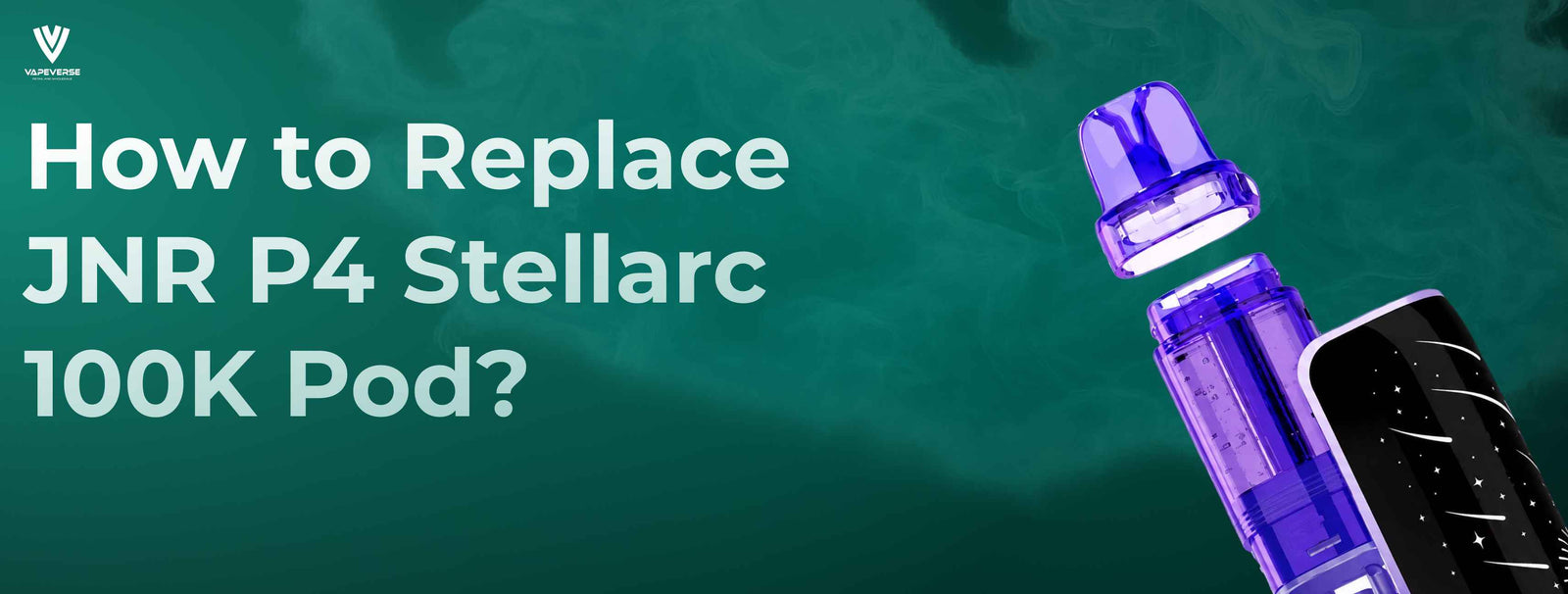 How to Replace JNR P4 Stellarc 100K Pod? Step-by-Step Guide