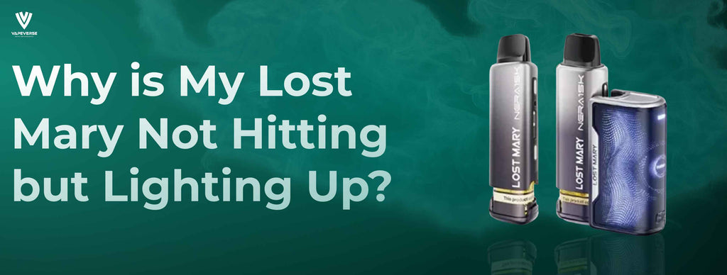 Why is My Lost Mary Not Hitting but Lighting Up? (Causes & Fixes)