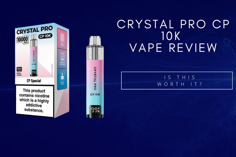 Crystal Pro CP 10k Review - Why You Should Buy This Vape Kit?